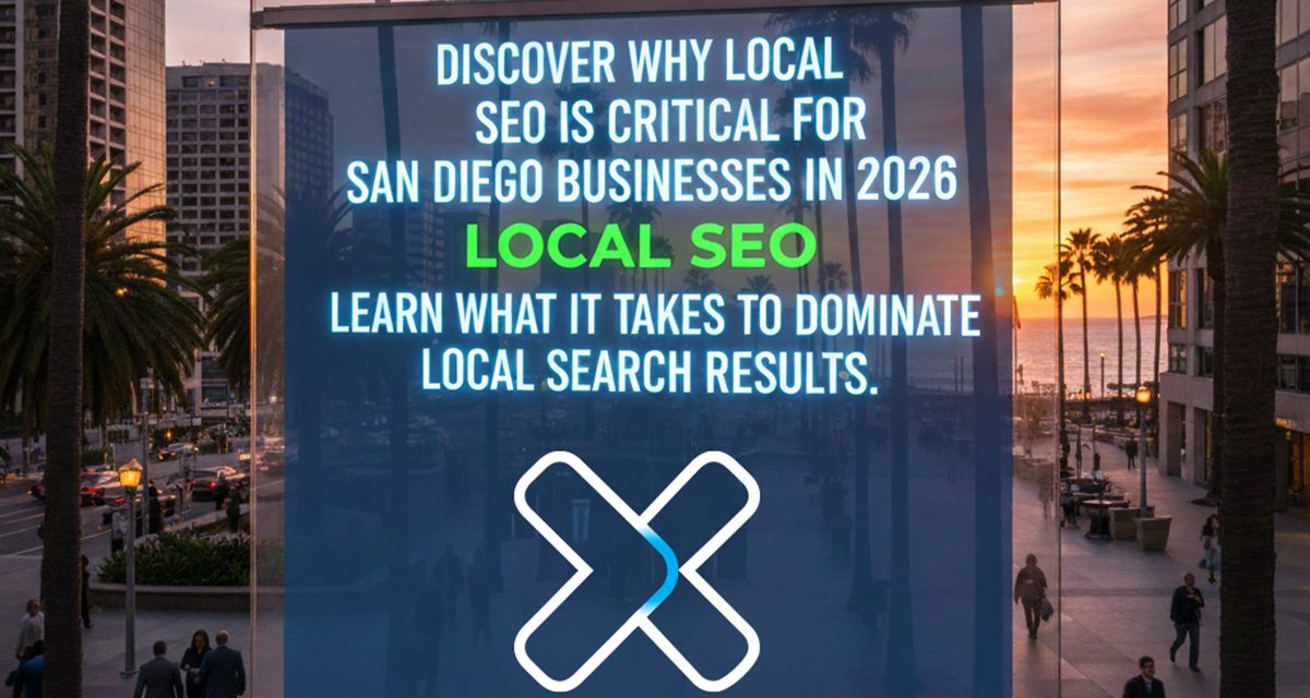 Local SEO San Diego: How Small Businesses Can Dominate Local Search in 2026